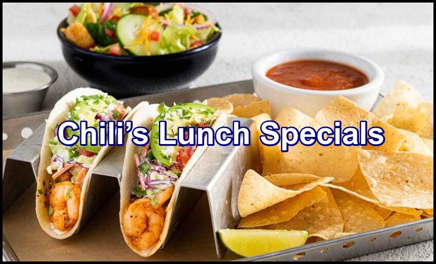 Chili’s Lunch Specials